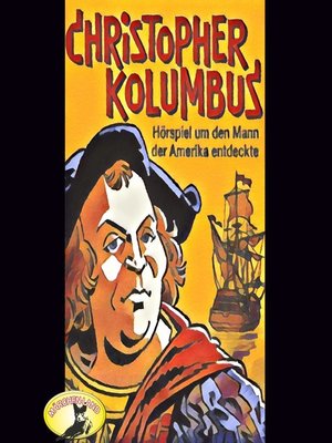 cover image of Abenteurer unserer Zeit, Christopher Kolumbus